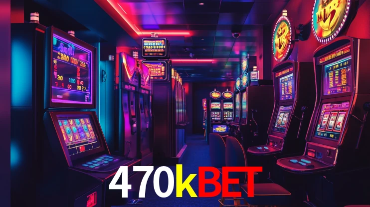470kbet login