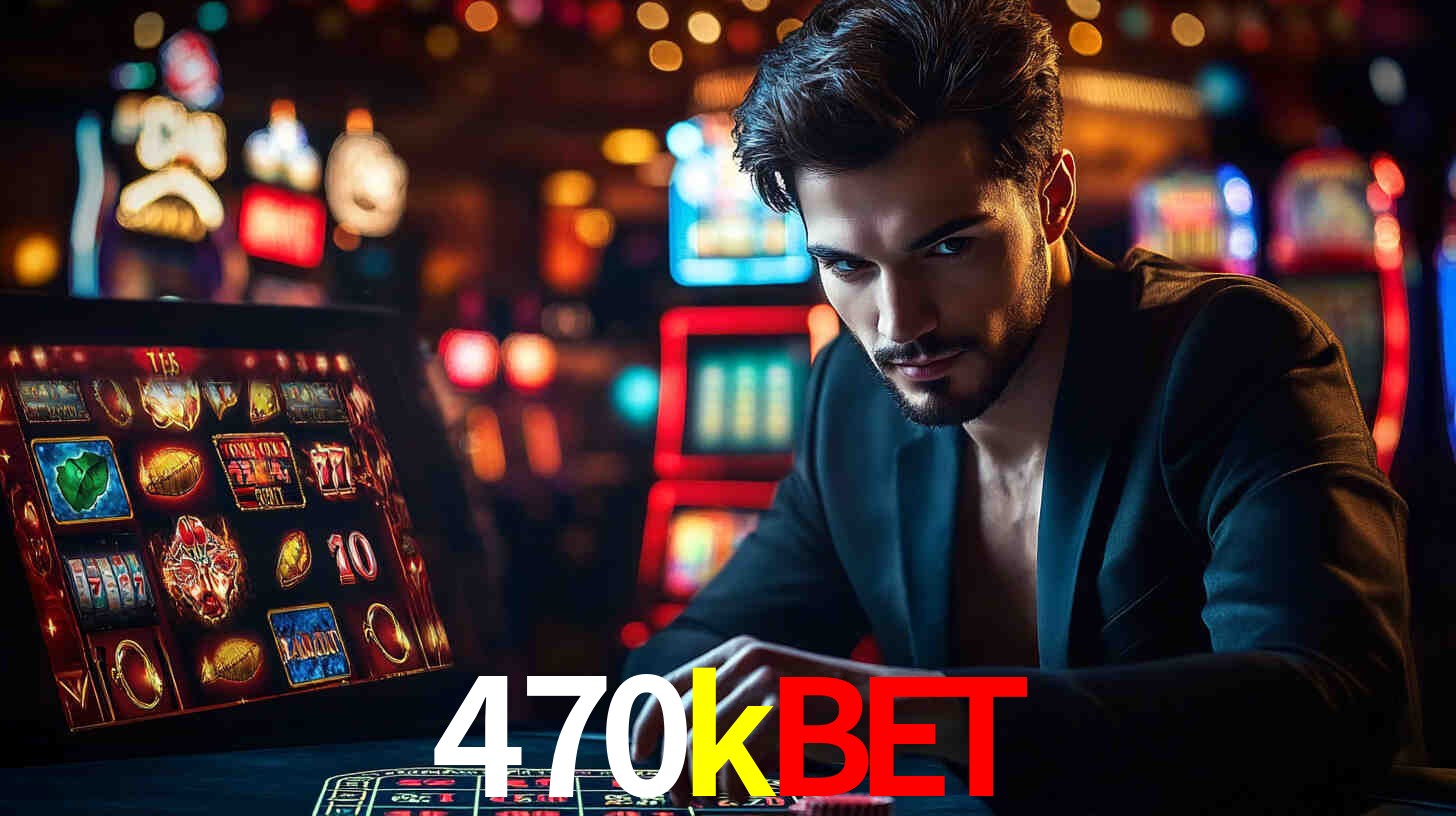 470kbet: A Experiência de Casino com Jogos de Mesa ao Vivo