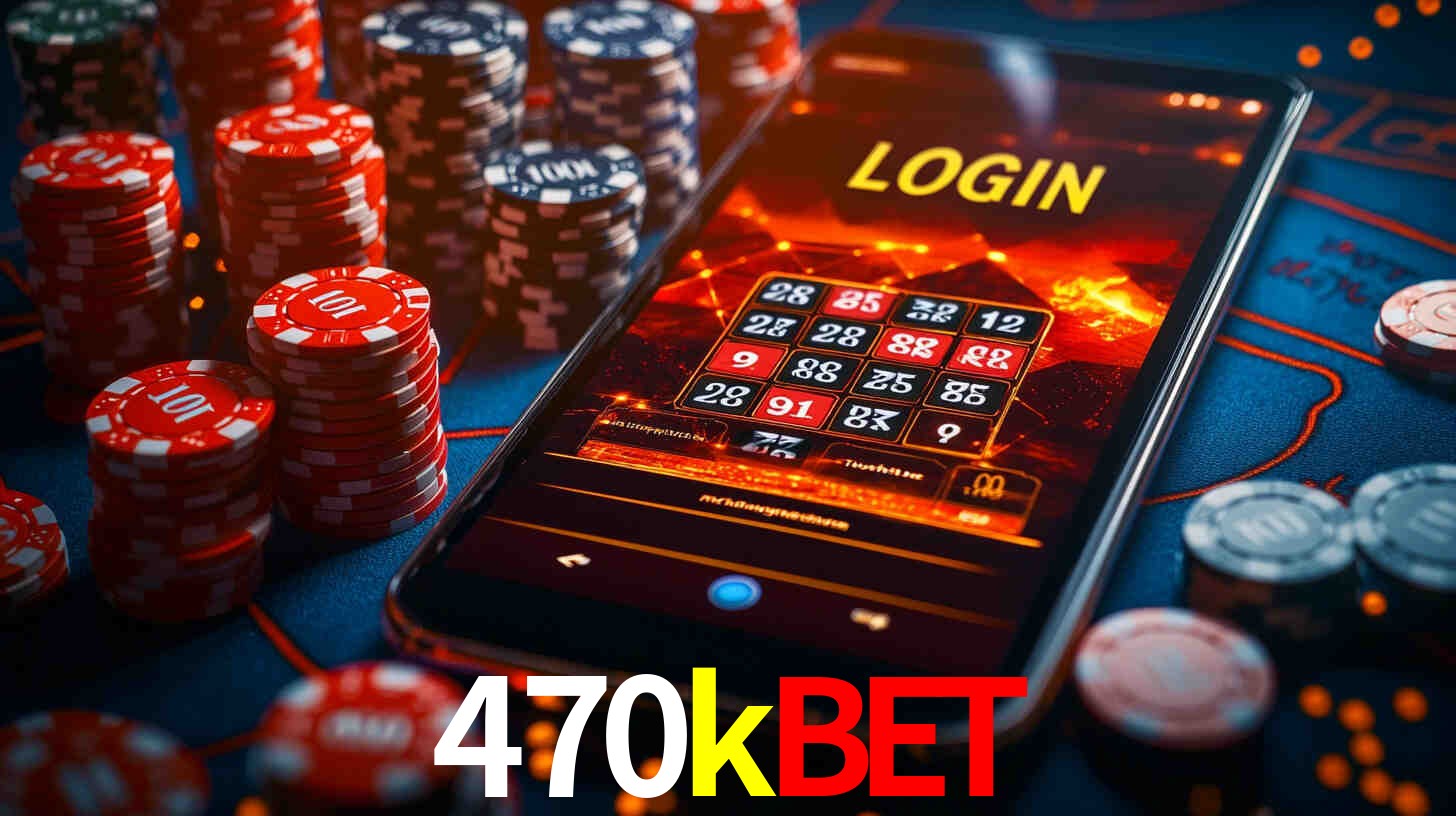 470kbet login