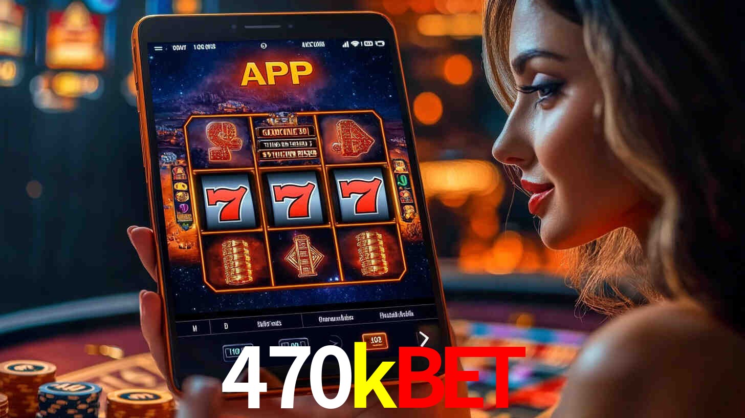 470kbet