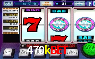 Descubra o Mundo do Cassino Online com 470kbet