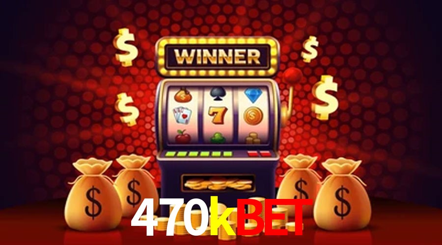 Account Benefits 470kbet