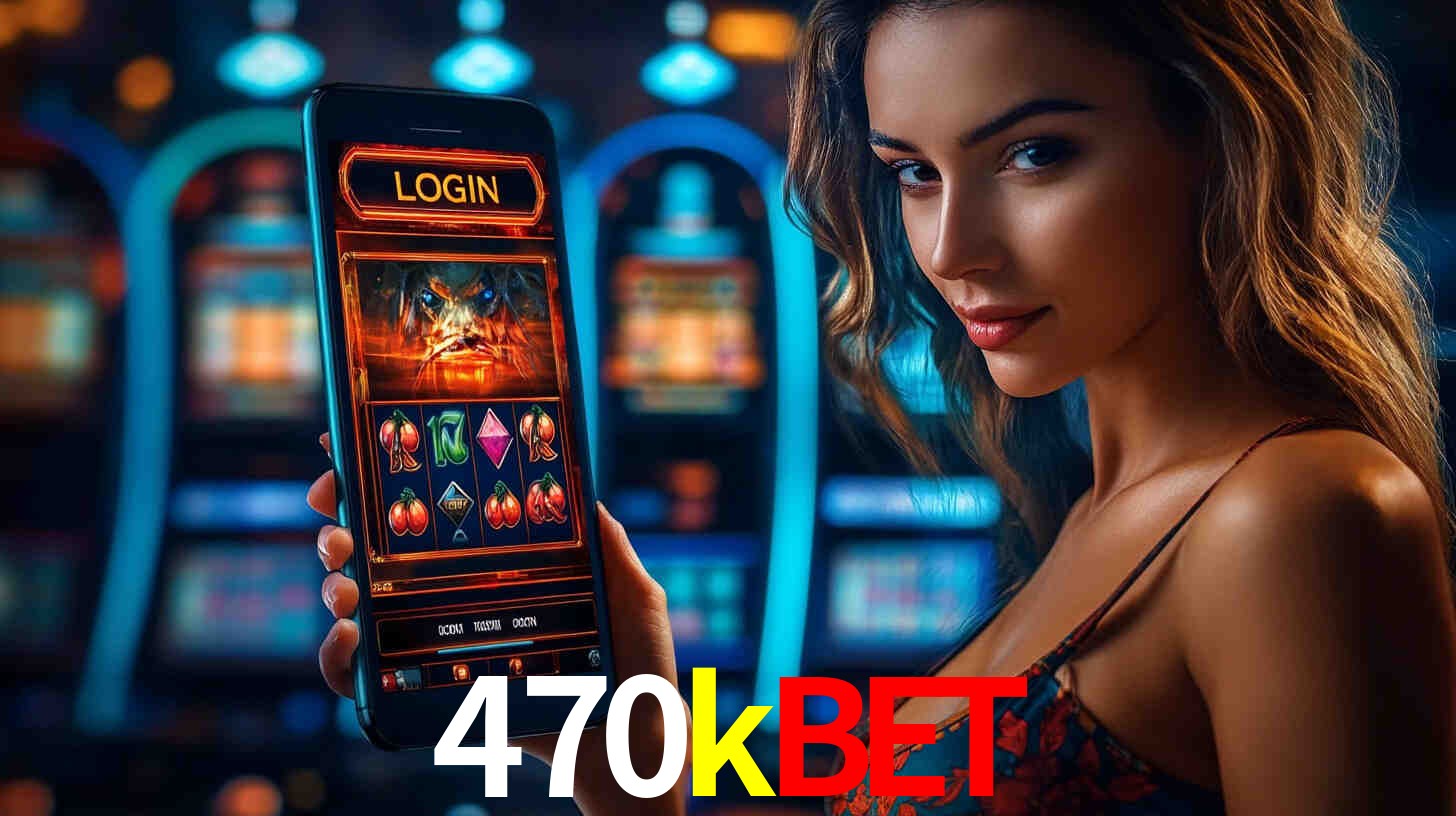 470kbet